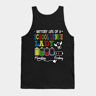 Funny Battery Life Of A School Lunch Lady, Funny Teacher Tank Top